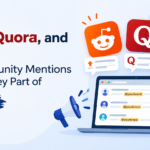 Reddit, Quora, and Forums